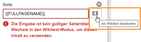 Feld zur Eingabe des Seitennamens mit Wechselschalter für Wikitext-Modus